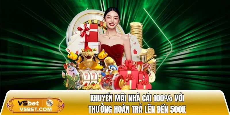 Khuyến mãi nhà cái 100%